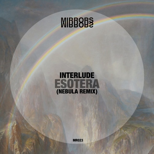 Interlude - Esotera (Nebula Remix) [MR023]